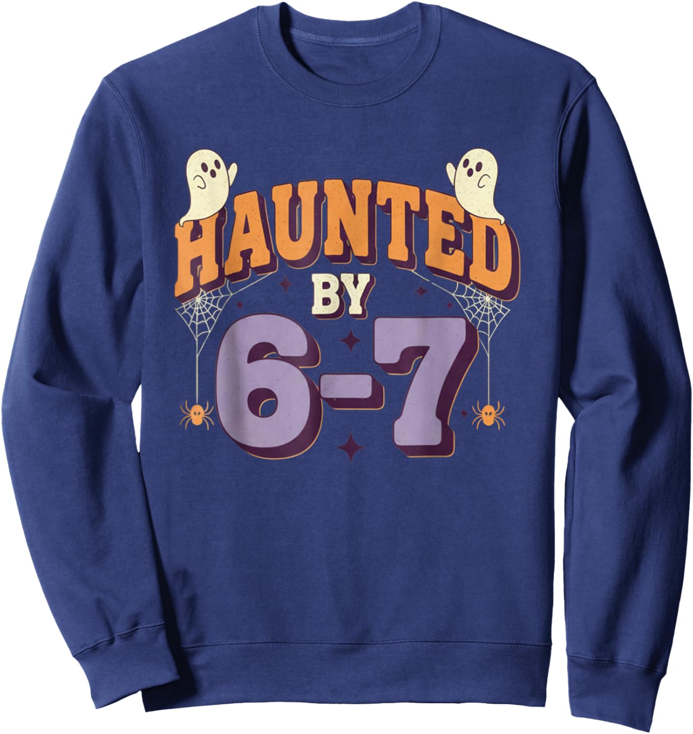 Haunted by 67 Funny Halloween Sweatshirt - Sweatshirt | Navy
