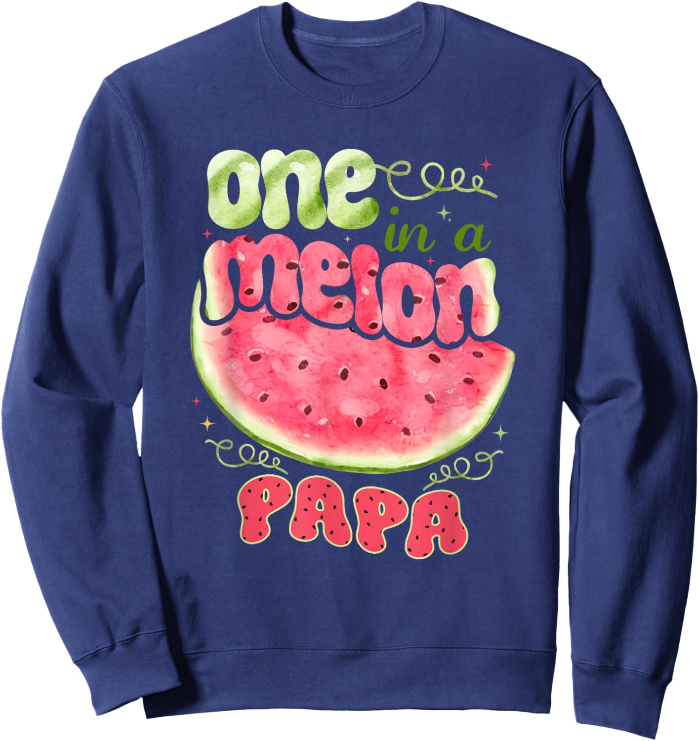 One in a Melon Papa 1st Birthday Party Family Matching Sweatshirt - Sweatshirt | Navy