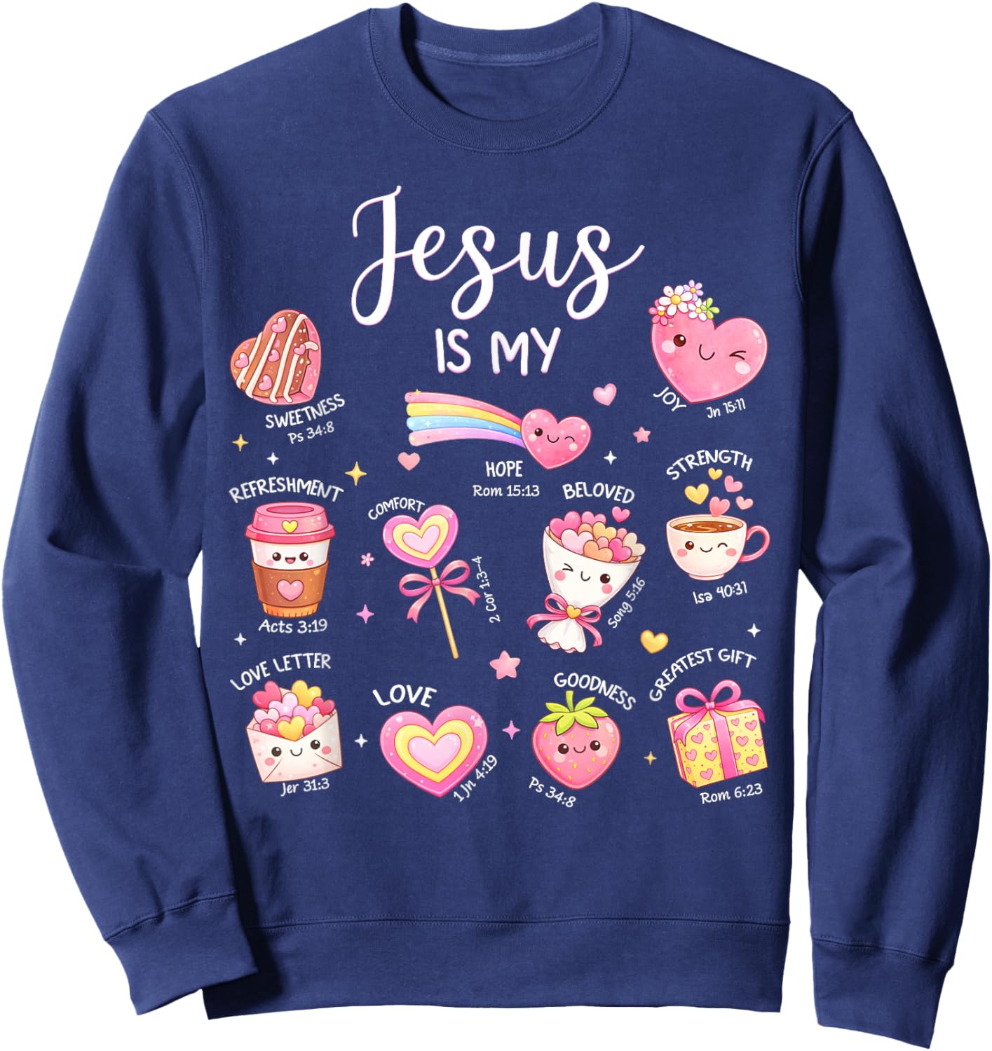 Jesus is My Valentine Christian Religious Bible Verse Sweatshirt - Sweatshirt | Navy