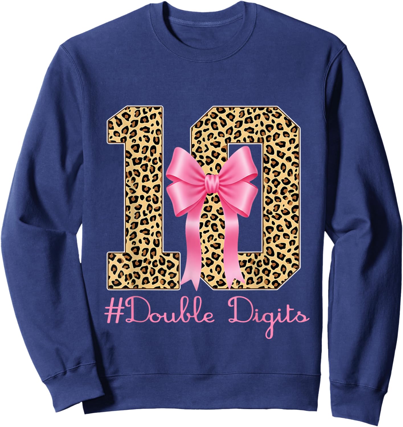 10th Birthday Double Digits Girl Coquette Bow Leopard 10year Sweatshirt - Sweatshirt | Navy