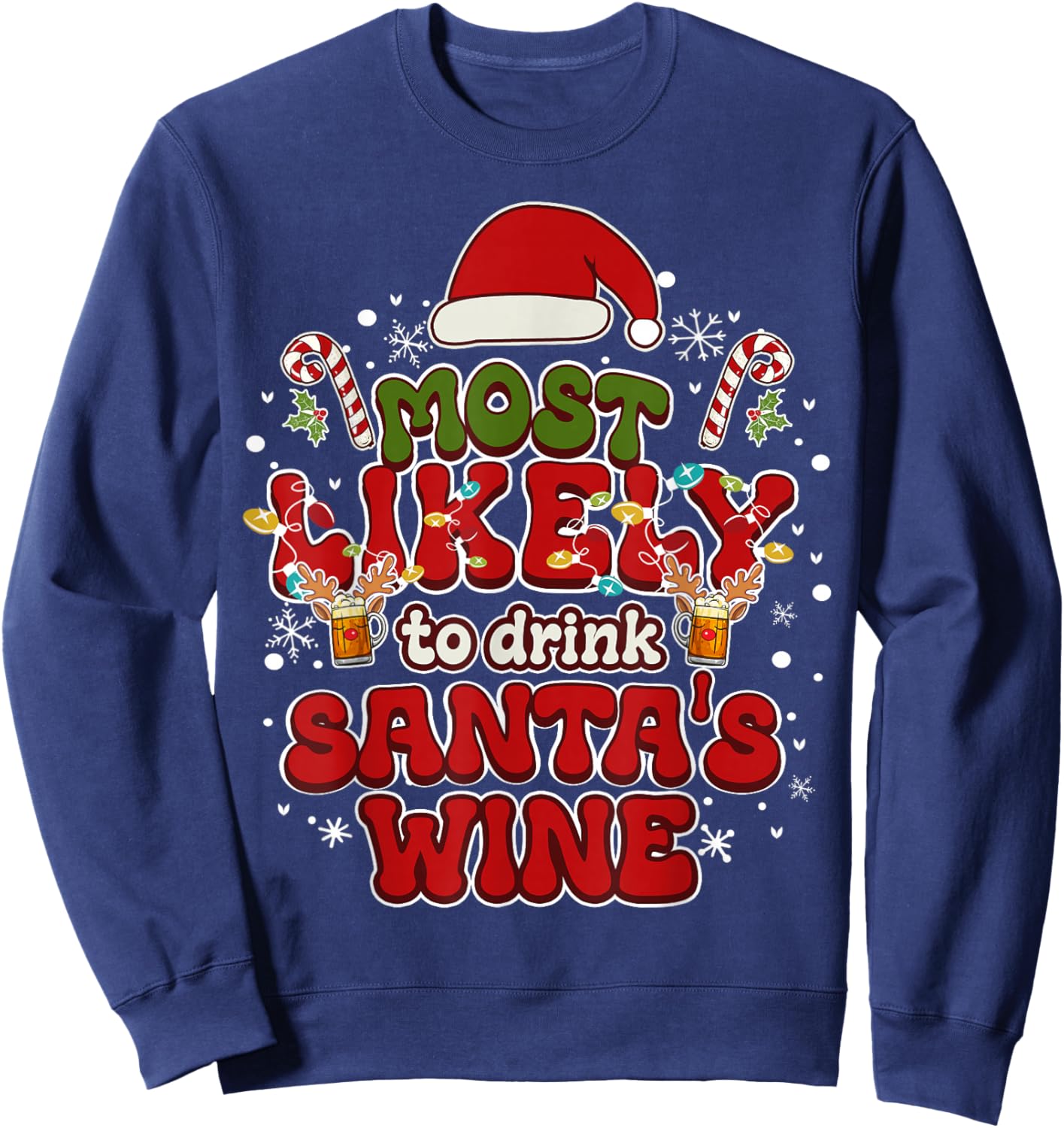 Most Likely to Drink Santa's Wine Funny Drinking Christmas Sweatshirt - Sweatshirt | Navy
