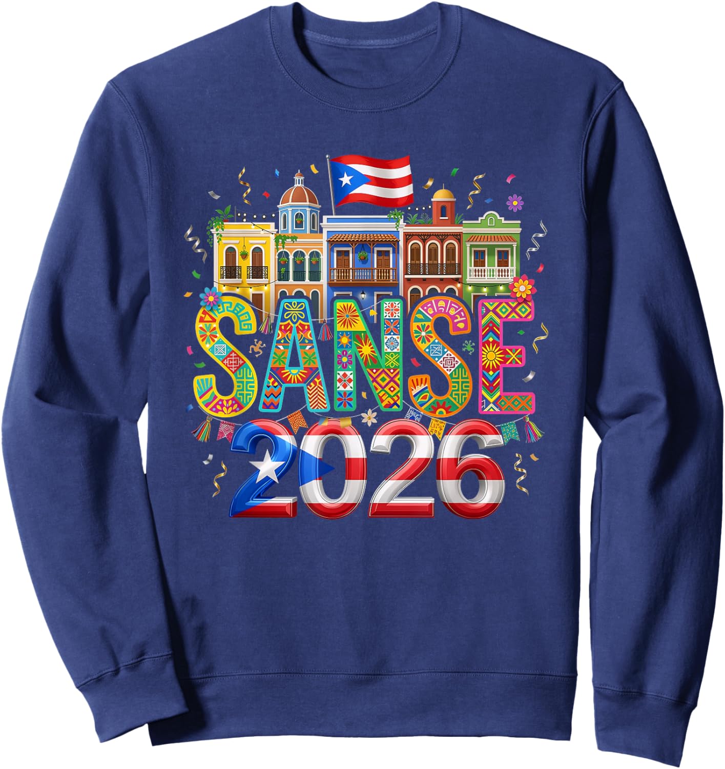 Sanse 2026 Puerto Rico Fiesta San Sebastián Street Festival Sweatshirt - Sweatshirt | Navy