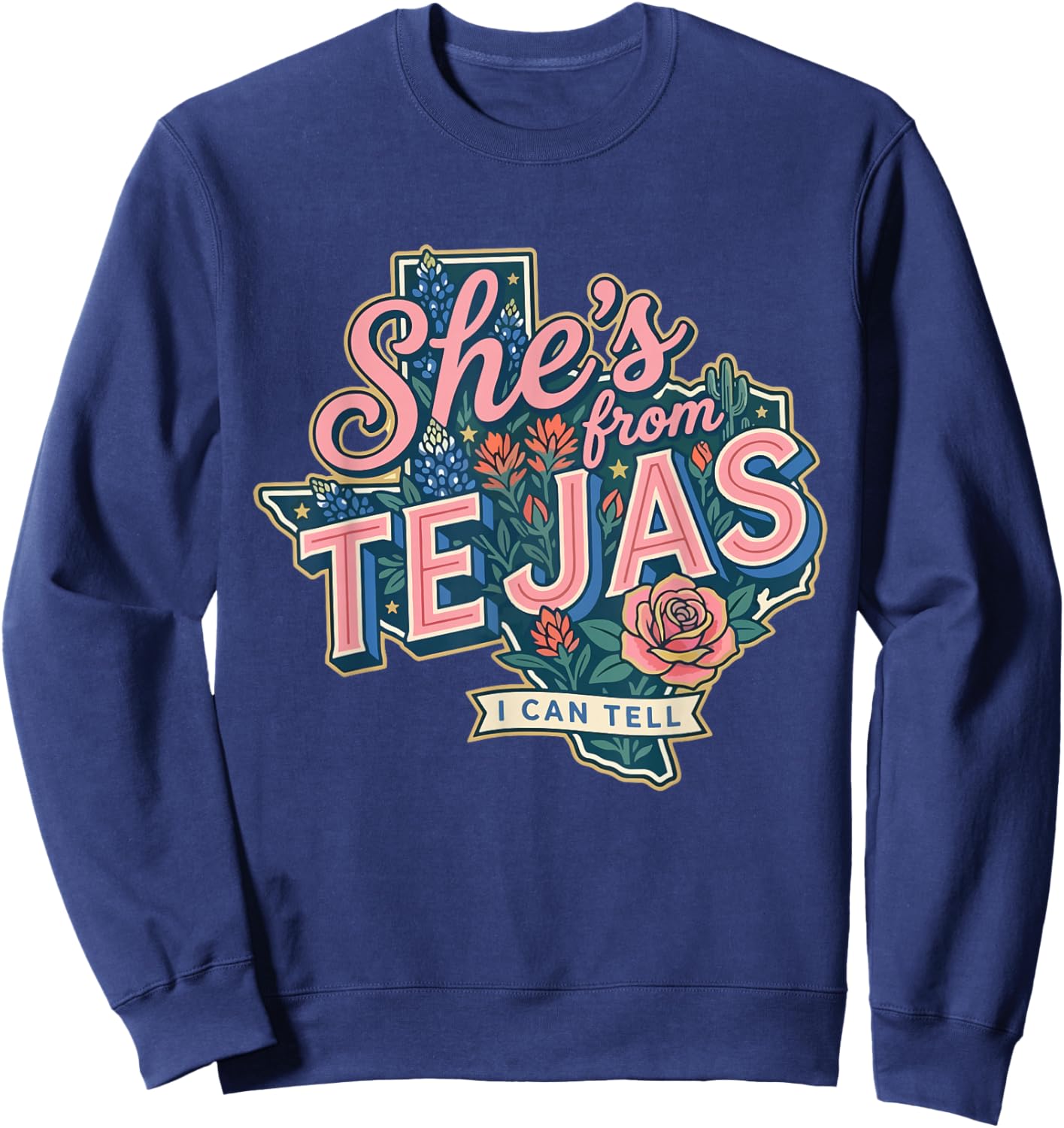 Retro Floral Funny She’s from Tejas I Can Tell Western Girly Sweatshirt - Sweatshirt | Navy