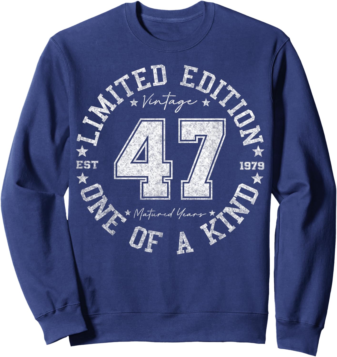 47 Year Old Gifts Vintage 1979 Limited Edition 47th Birthday Sweatshirt - Sweatshirt | Navy
