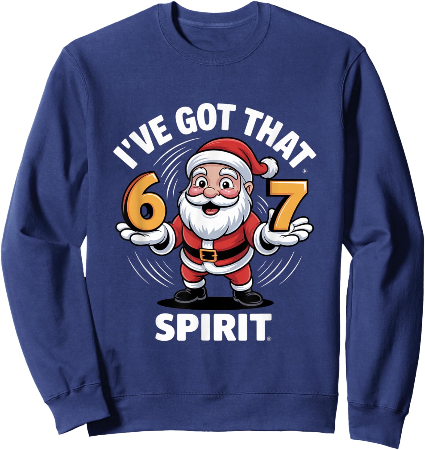 Christmas 67 Funny Xmas Six Seven Ugly Sweater 6-7 Sweatshirt - Sweatshirt | Navy