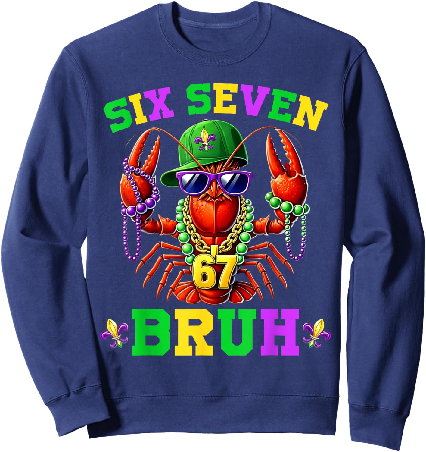 Bruh 67 Mardi Gras Crawfish Six Seven 6 7 Boys Mardi Gras Sweatshirt - Sweatshirt | Navy