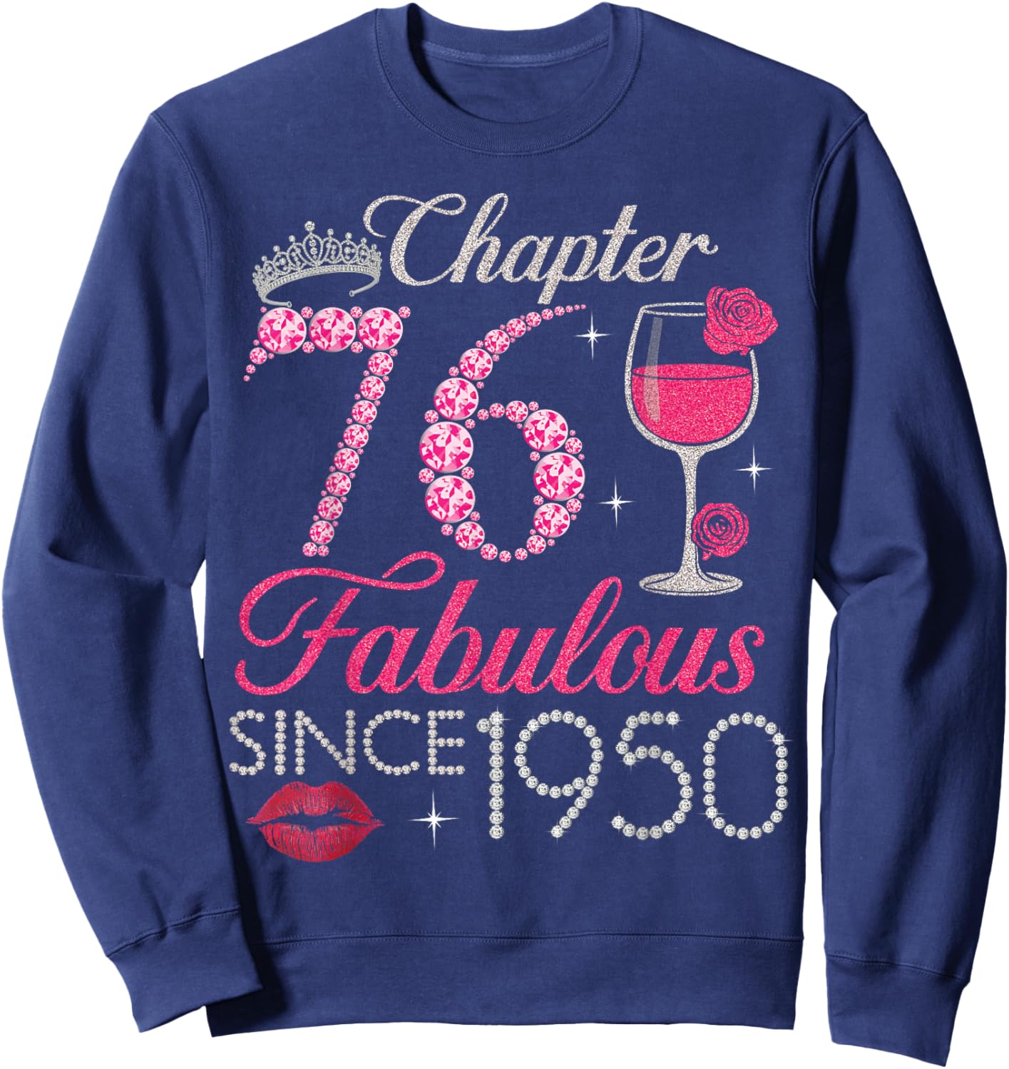 Vintage Chapter 76 Fabulous Since 1950 Birthday Gifts Sweatshirt - Sweatshirt | Navy
