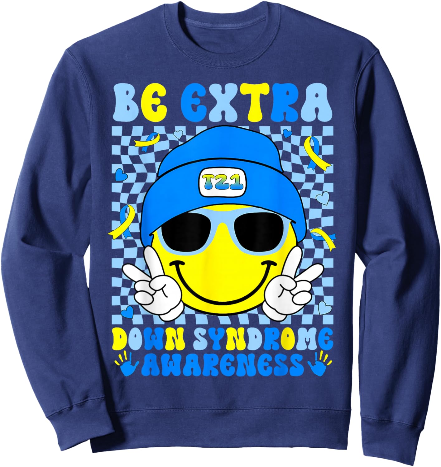 Be Extra Smile Face Down Syndrome Awareness Kids Toddler Sweatshirt - Sweatshirt | Navy