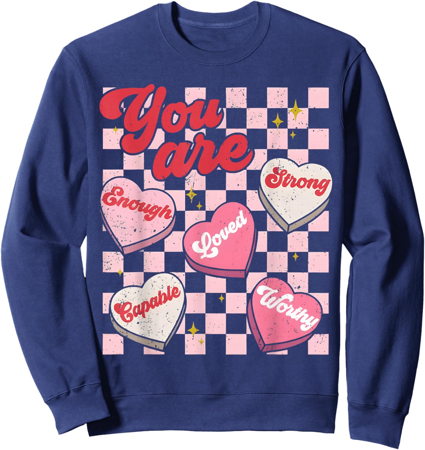 You are Enough Teacher Vintage Valentine Candy Heart Love Sweatshirt - Sweatshirt | Navy