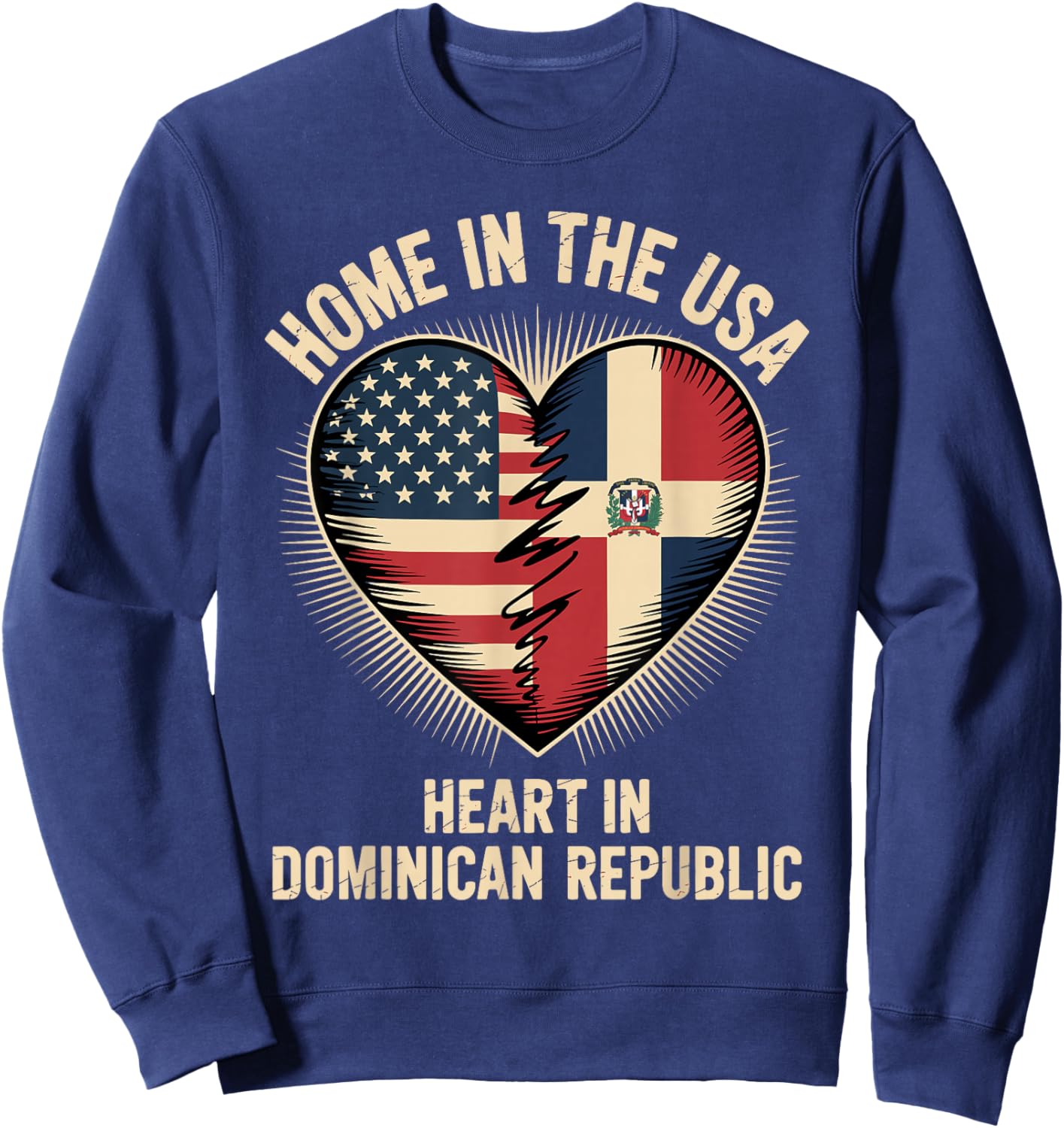 Home in The USA Heart in Dominican Republic American America Sweatshirt - Sweatshirt | Navy