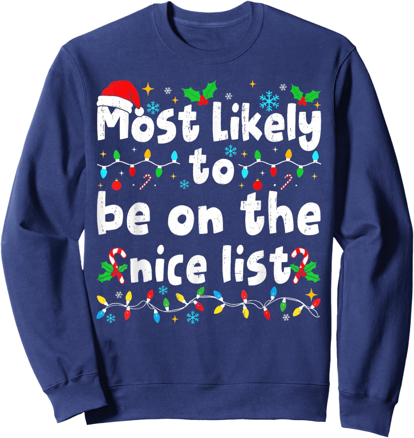 Most Likely to be On The Nice List Matching Family Christmas Sweatshirt - Sweatshirt | Navy