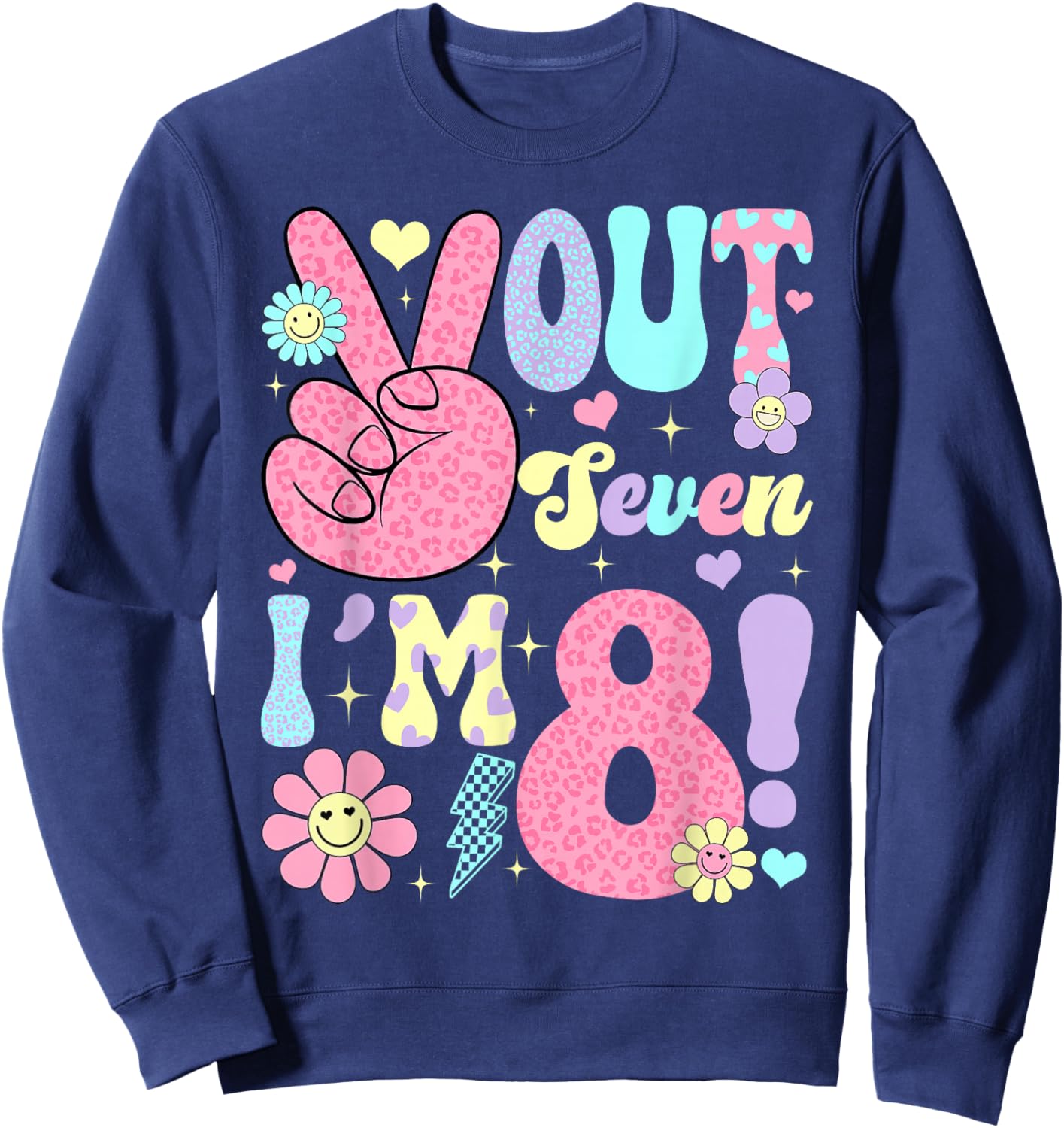 Groovy Peace Out Seven I'm 8 Years Old 8th Birthday Girls Ki Sweatshirt - Sweatshirt | Navy