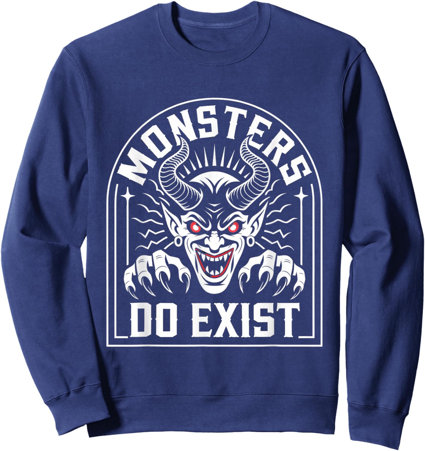 Monsters Do Exist Men Women Gym Gothic Scary Horror Sweatshirt - Sweatshirt | Navy