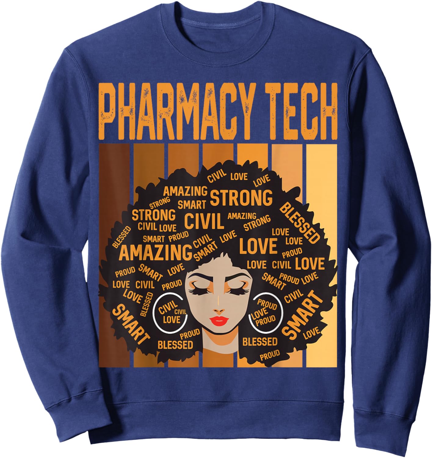 Pharmacy Tech Powerful Black History Month Black Pride Sweatshirt - Sweatshirt | Navy