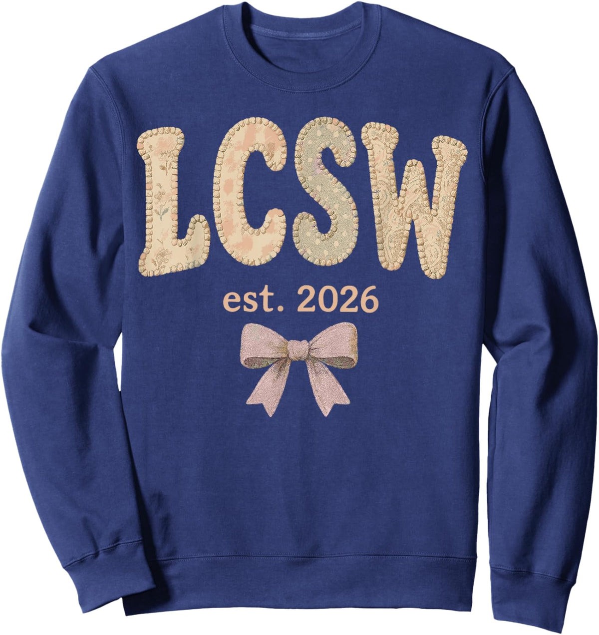 LCSW Est 2026 Licensed Clinical Social Worker Sweatshirt - Sweatshirt | Navy