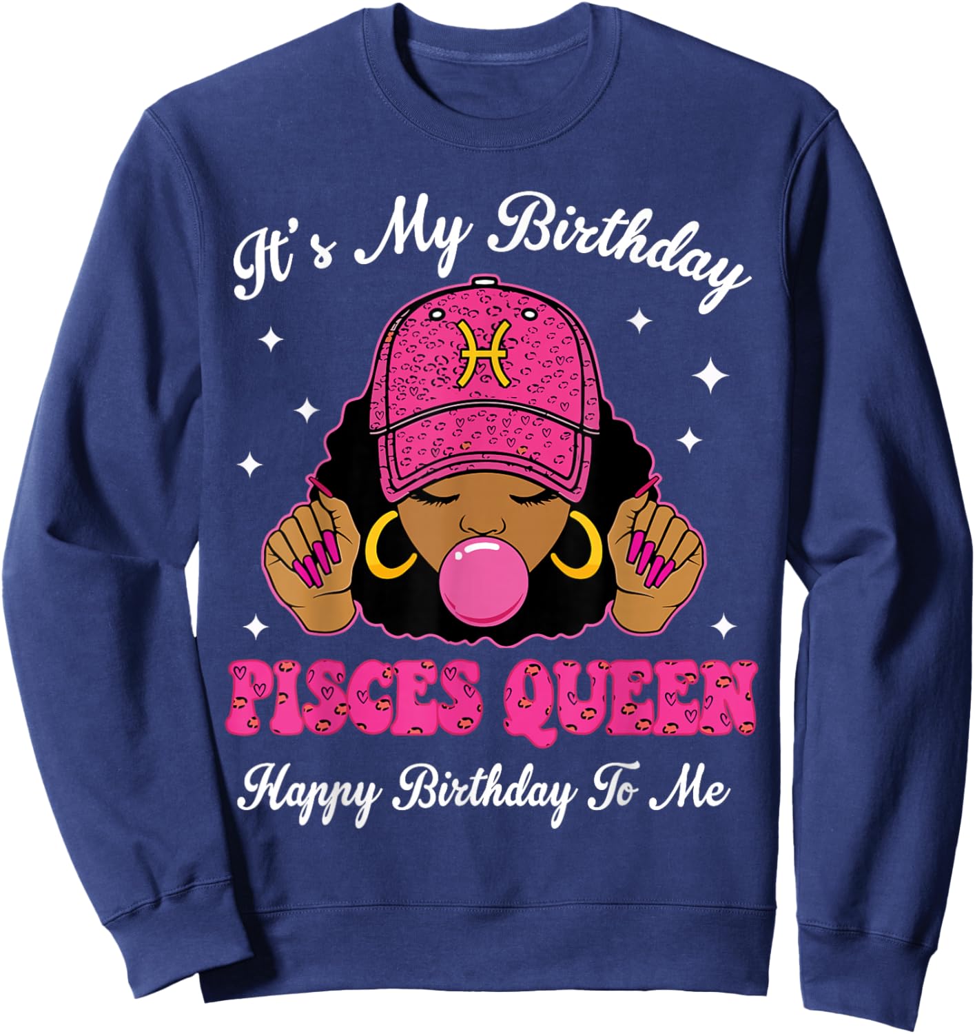 It's My Birthday Pisces Queen Happy Birthday to Me Afro Girl Sweatshirt - Sweatshirt | Navy
