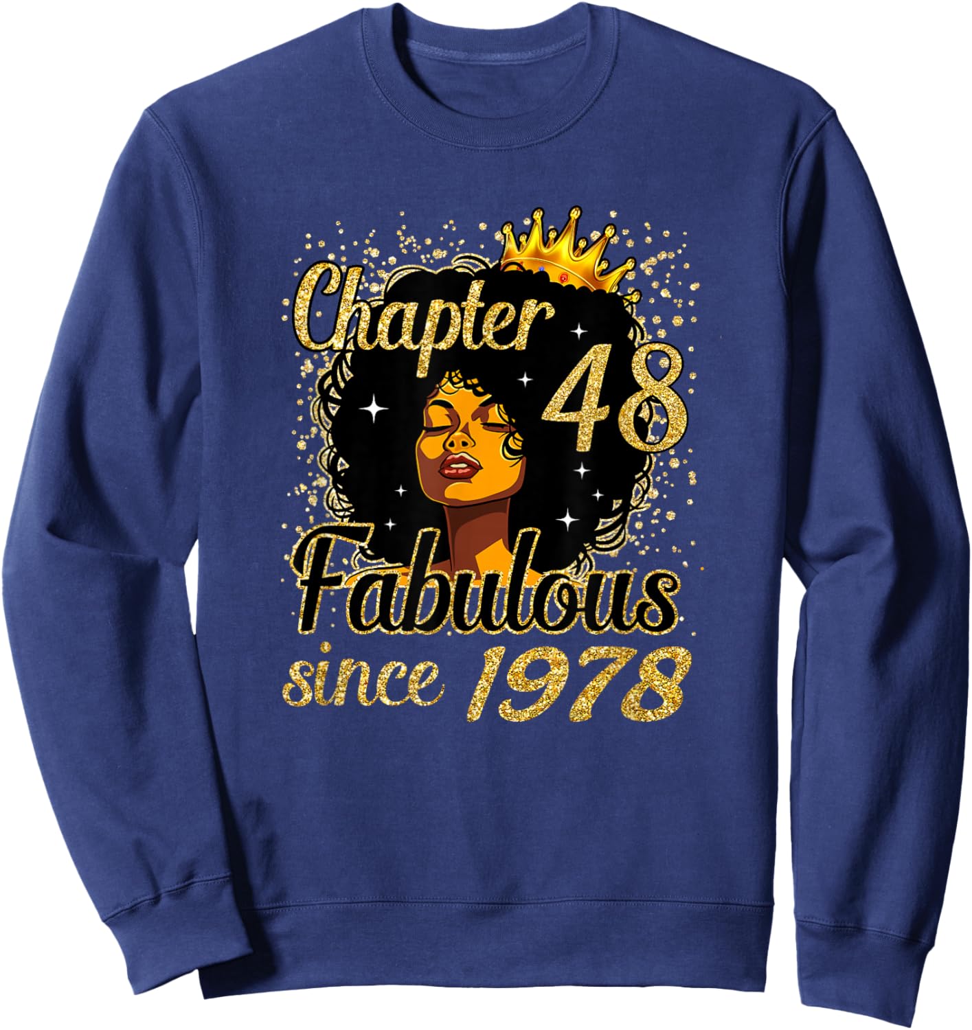 Chapter 48 Fabulous Since 1978 48th Birthday for Girls Women Sweatshirt - Sweatshirt | Navy
