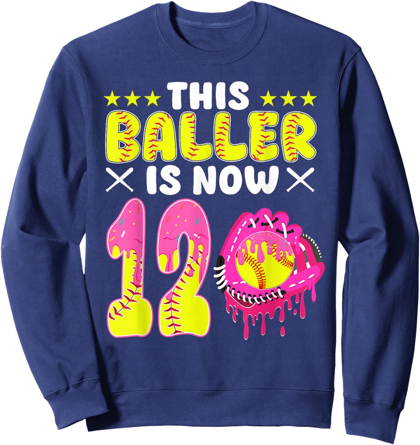 This Baller is Now 12 Year Old Bday Softball Ice Cream Drip Sweatshirt - Sweatshirt | Navy