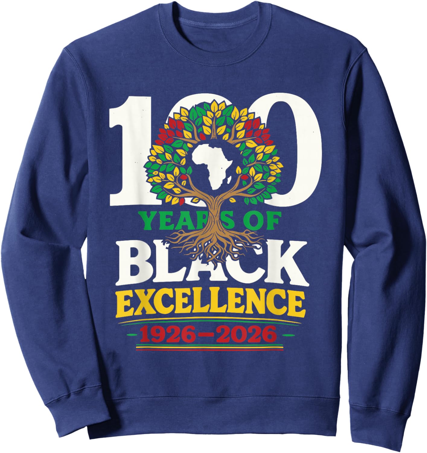 100 Years of Black Excellence Black History Month Sweatshirt - Sweatshirt | Navy