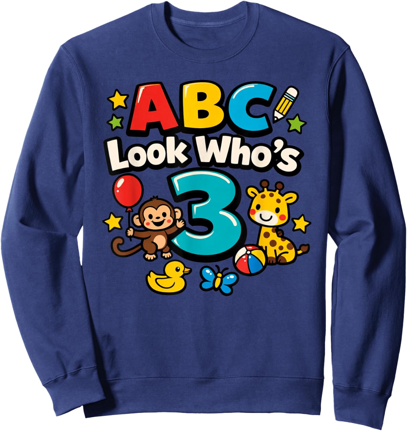 ABC Look Who's 3 Girl Boy Toddler 3rd Birthday Sweatshirt - Sweatshirt | Navy
