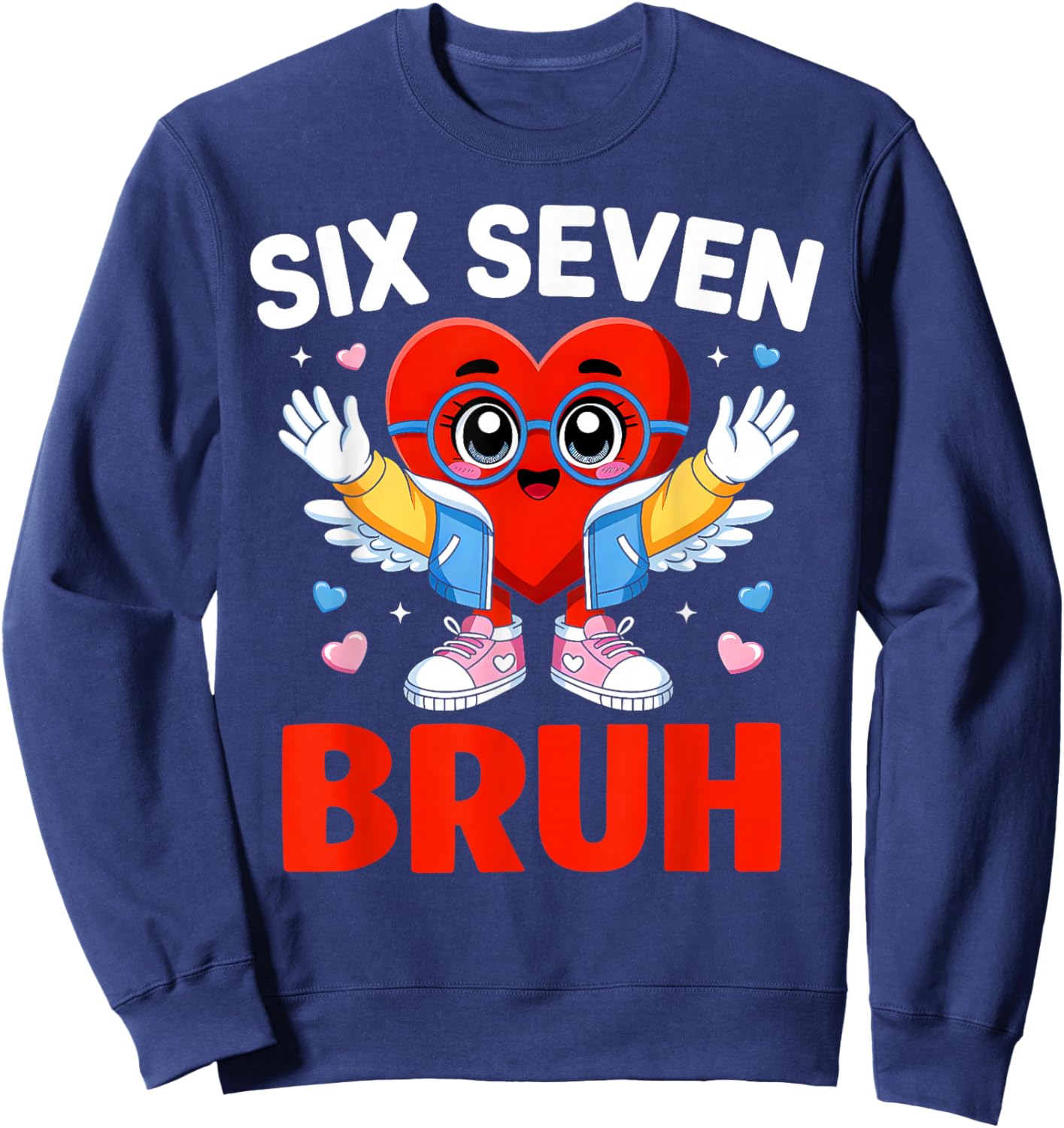Bruh 67 Six Seven Meme Funny Valentines Day Boys Girls Kids Sweatshirt - Sweatshirt | Navy