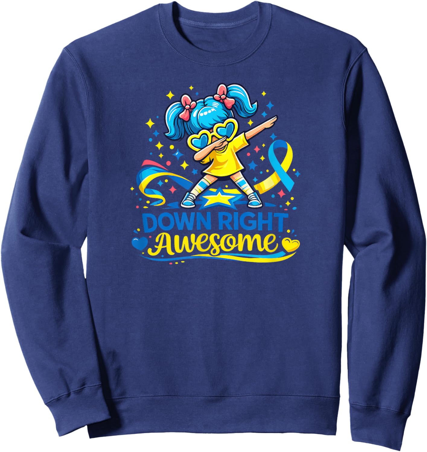 Down Syndrome Awareness Day Down Right Awesome Girls Sweatshirt - Sweatshirt | Navy