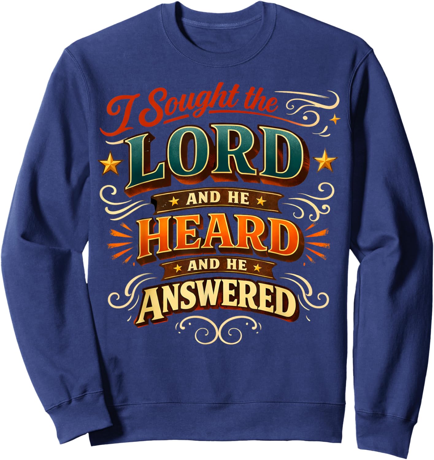 Christian Faith Prayer Quote I Sought The Lord Answered Sweatshirt - Sweatshirt | Navy