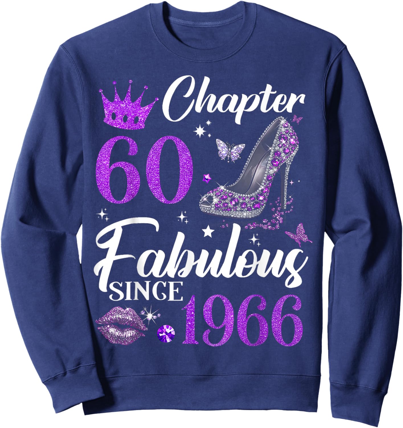 Chapter 60 Fabulous Since 1966 60th Birthday Ladies Girls Sweatshirt - Sweatshirt | Navy