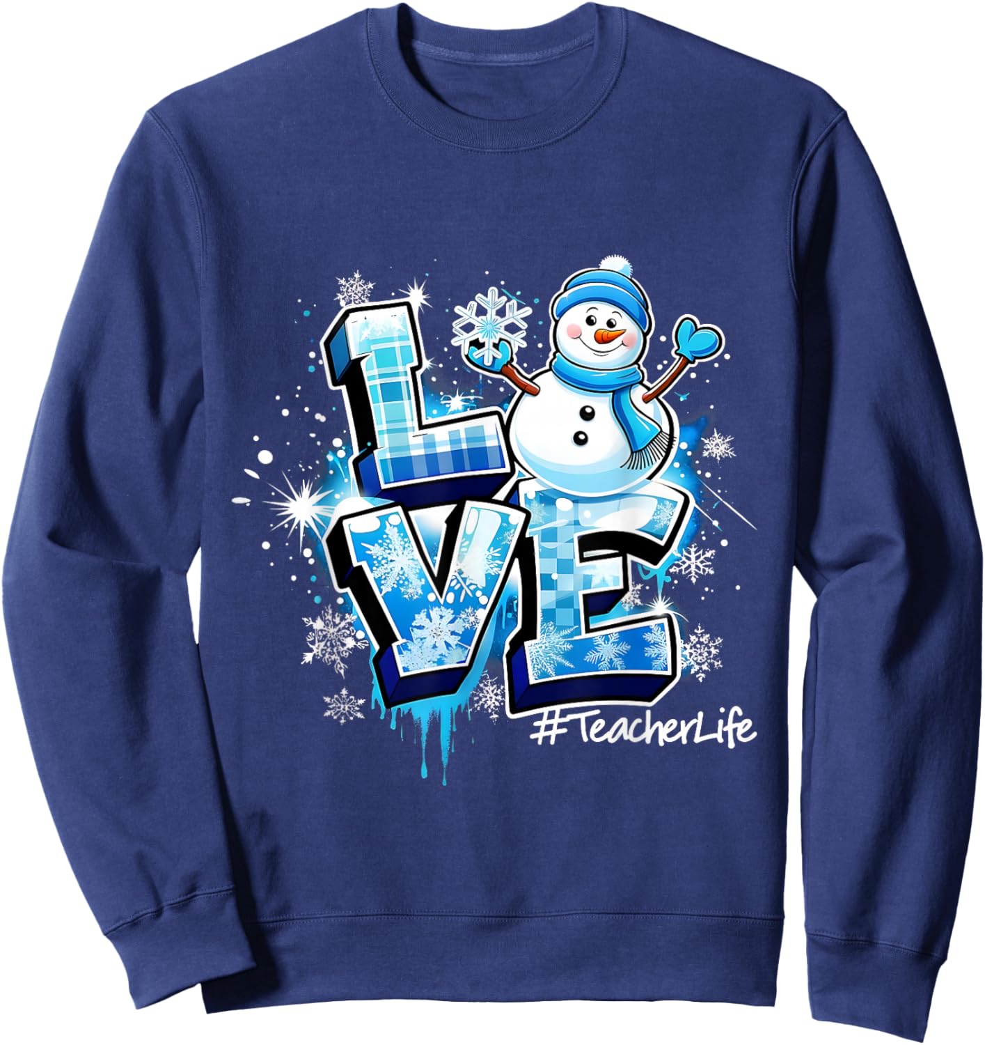 Love Snowman Teacher Life Winter Christmas Sweatshirt - Sweatshirt | Navy
