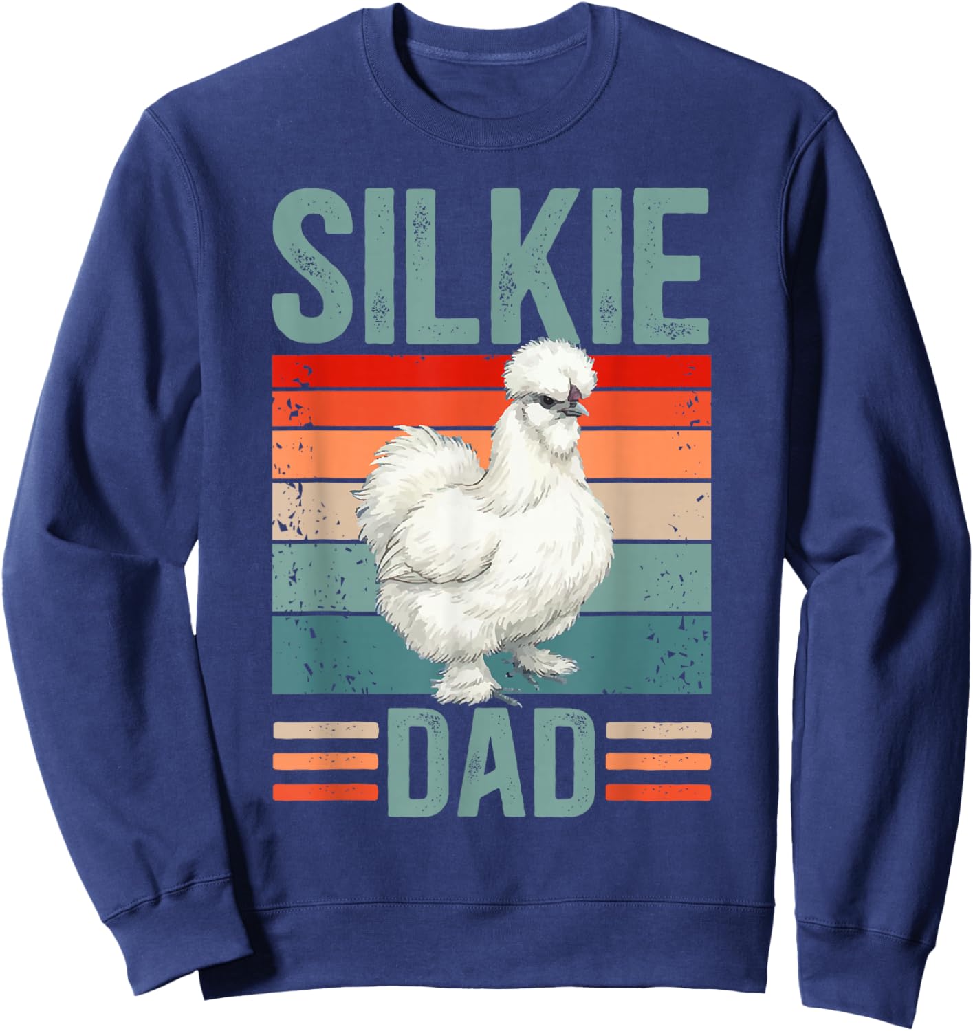 Proud Silkie Chicken Dad Silkie Chicken Lover Sweatshirt - Sweatshirt | Navy