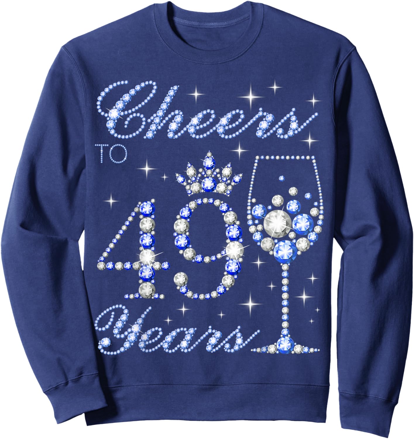 Cheers to 49 Years Old 49th Birthday Blue Style Women Sweatshirt - Sweatshirt | Navy
