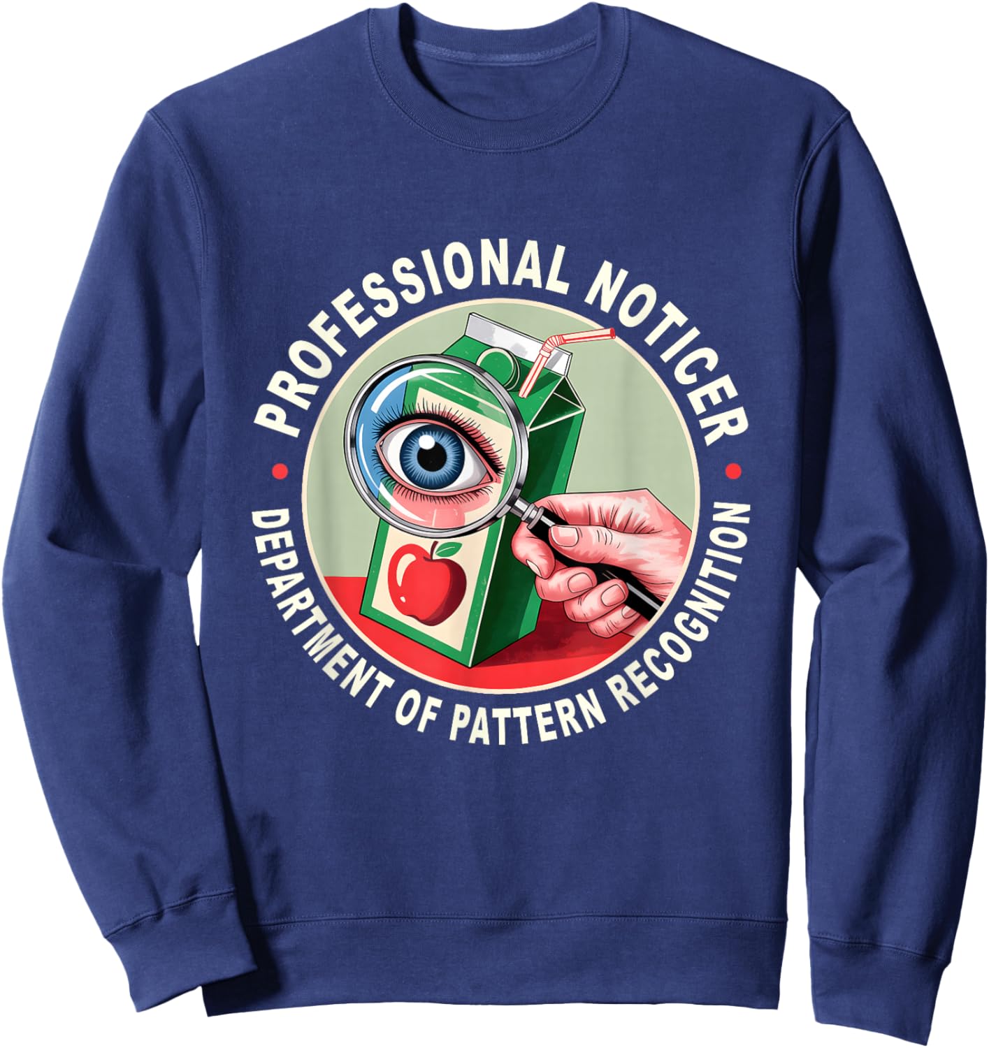 Retro Professional Noticer Department of Pattern Recognition Sweatshirt - Sweatshirt | Navy