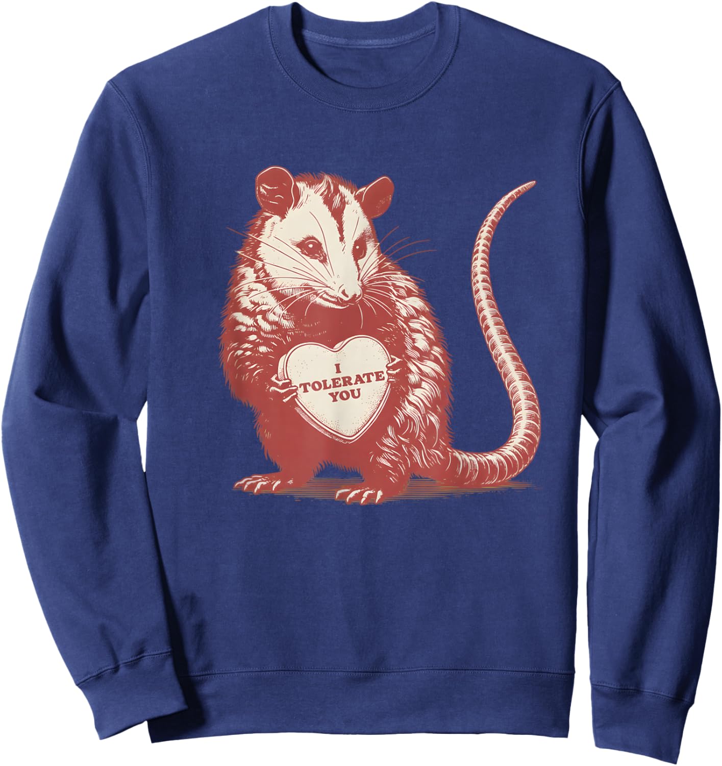 I Tolerate You Opossum Meme Valentine Possum Valentines Sweatshirt - Sweatshirt | Navy