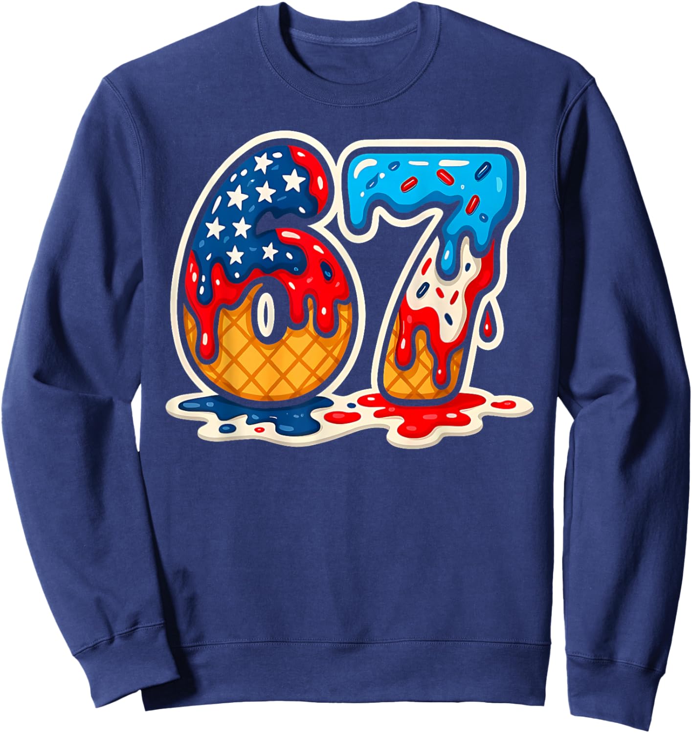 67 Ice Cream Drip Meme Funny Six Seven Gen Alpha Slang Sweatshirt - Sweatshirt | Navy