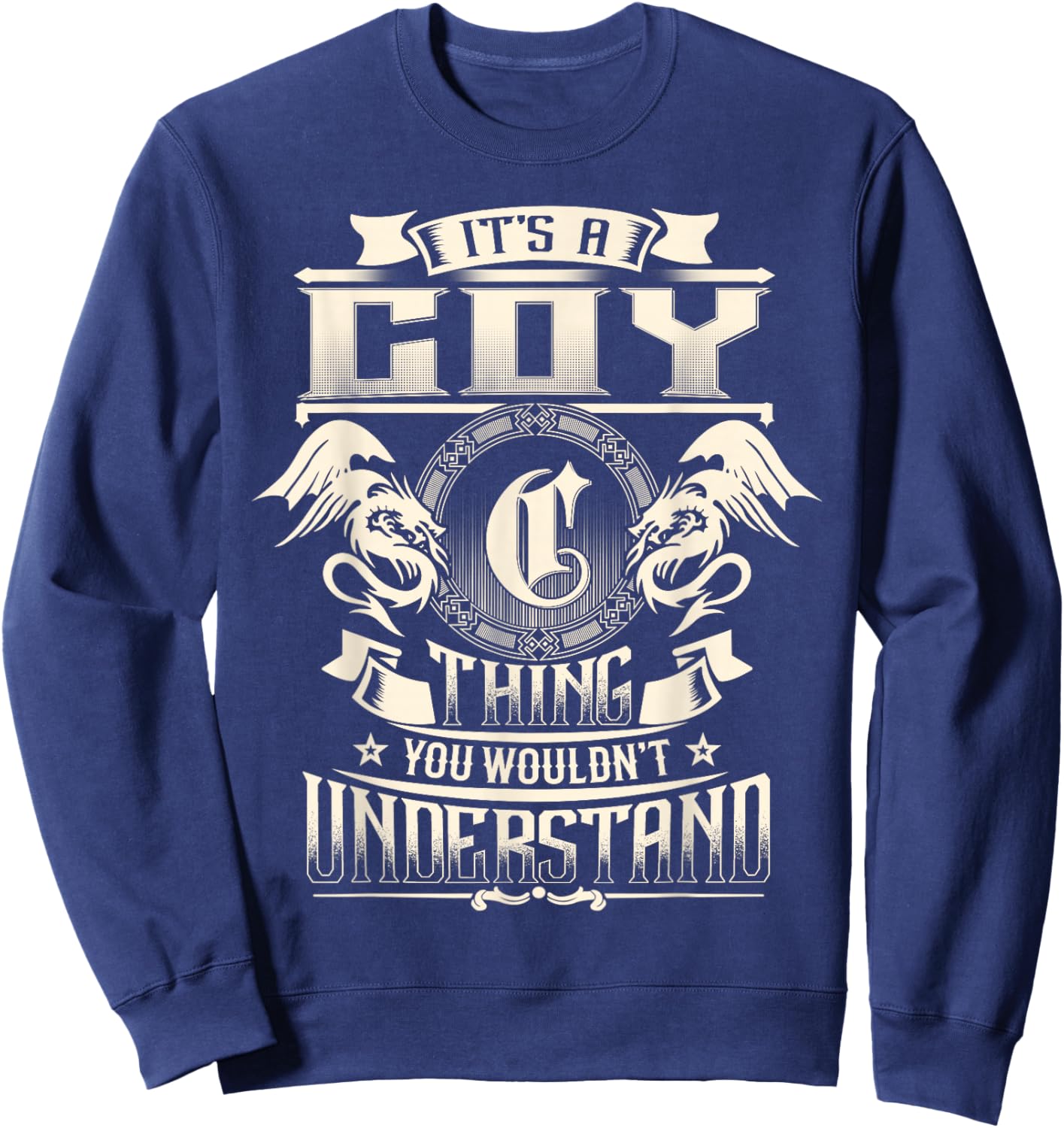It's A COY Thing You Wouldn't Understand Funny Family Name Sweatshirt - Sweatshirt | Navy