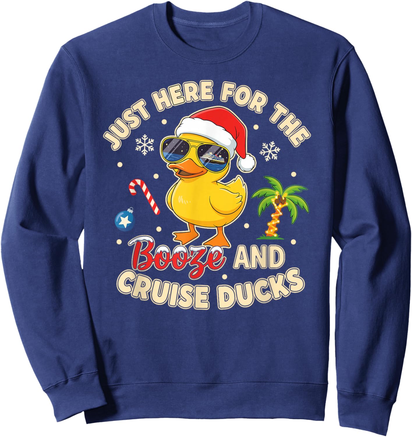 Here for Boos and Cruise Ducks Funny Christmas Duck Sweatshirt - Sweatshirt | Navy