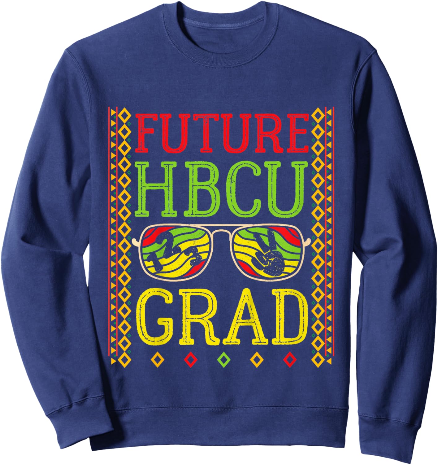 Future HBCU Grad Historically Black Colleges & Universities Sweatshirt - Sweatshirt | Navy
