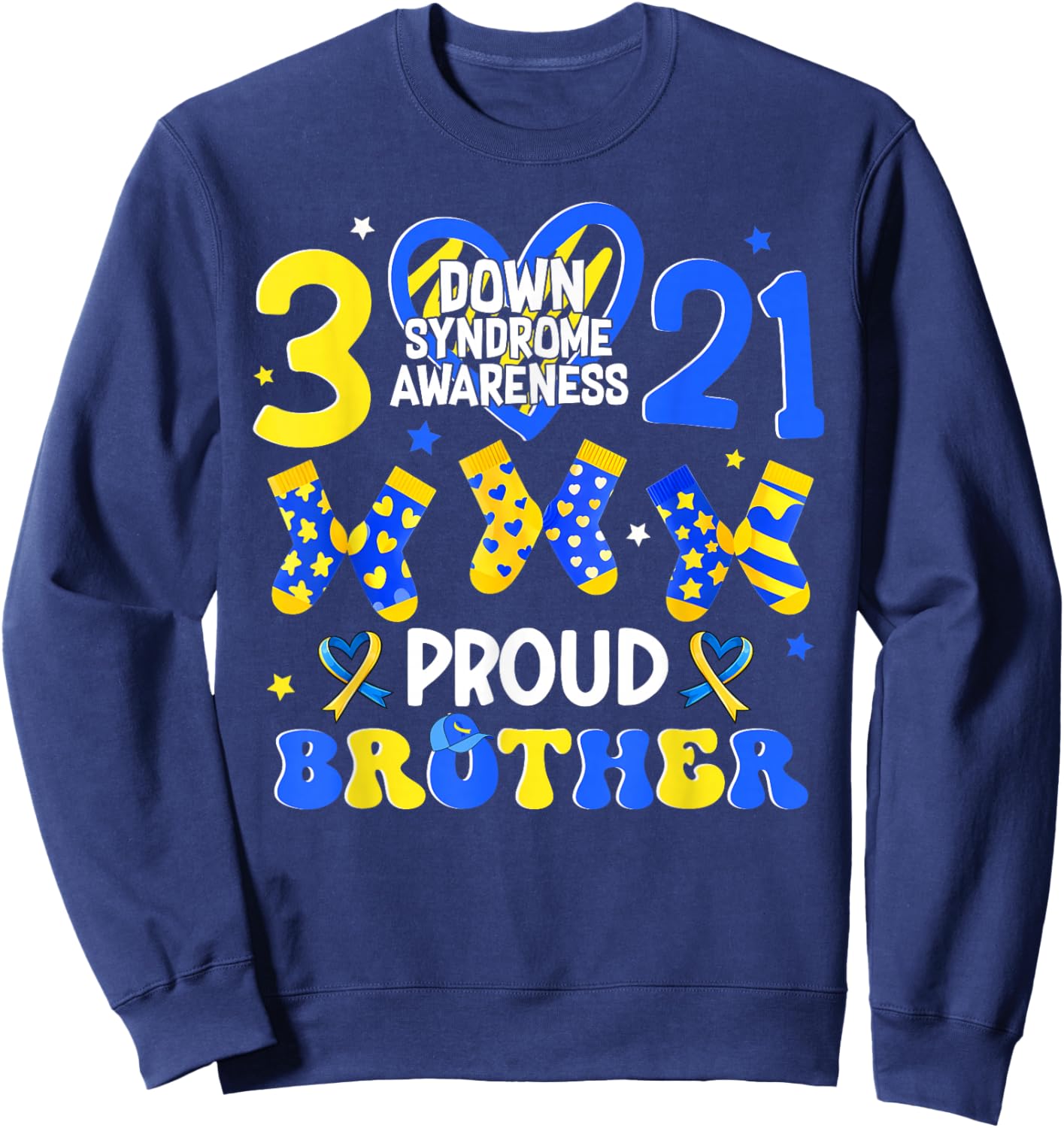 Proud Brother Down Syndrome Awareness 321 Heart Men Boy Sweatshirt - Sweatshirt | Navy