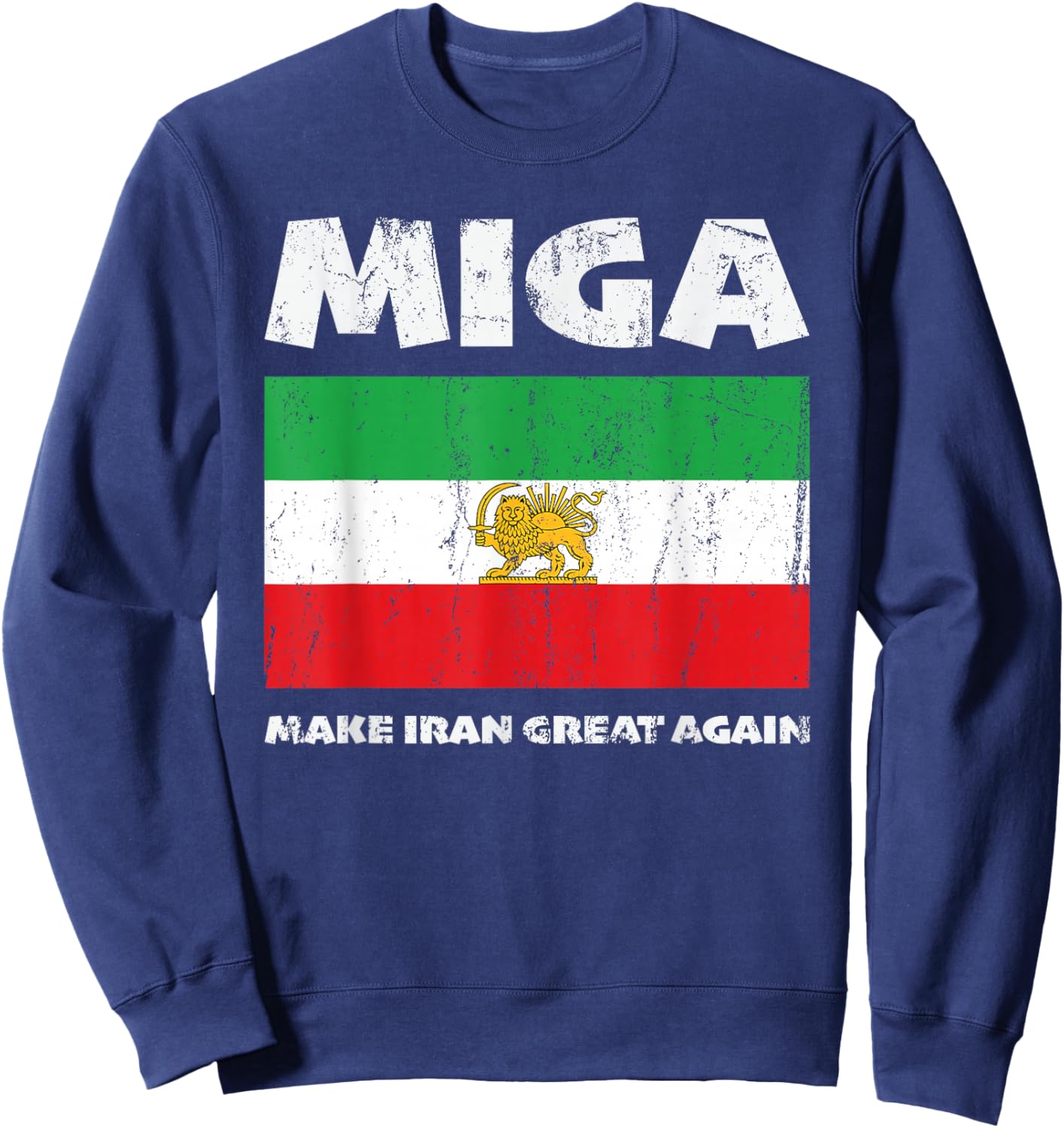 MIGA Make Iran Great Again Iran Flag Lion Men Women Kids Sweatshirt - Sweatshirt | Navy