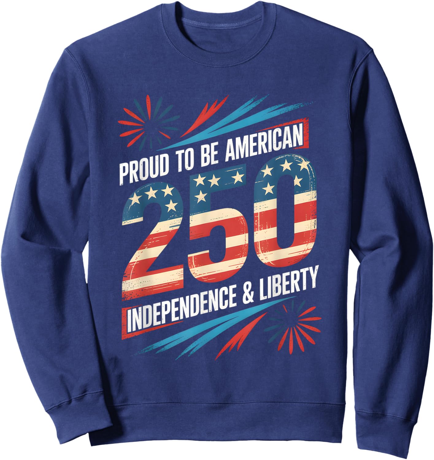 250 Years of Freedom | American 1776–2026 Patriotic Sweatshirt - Sweatshirt | Navy
