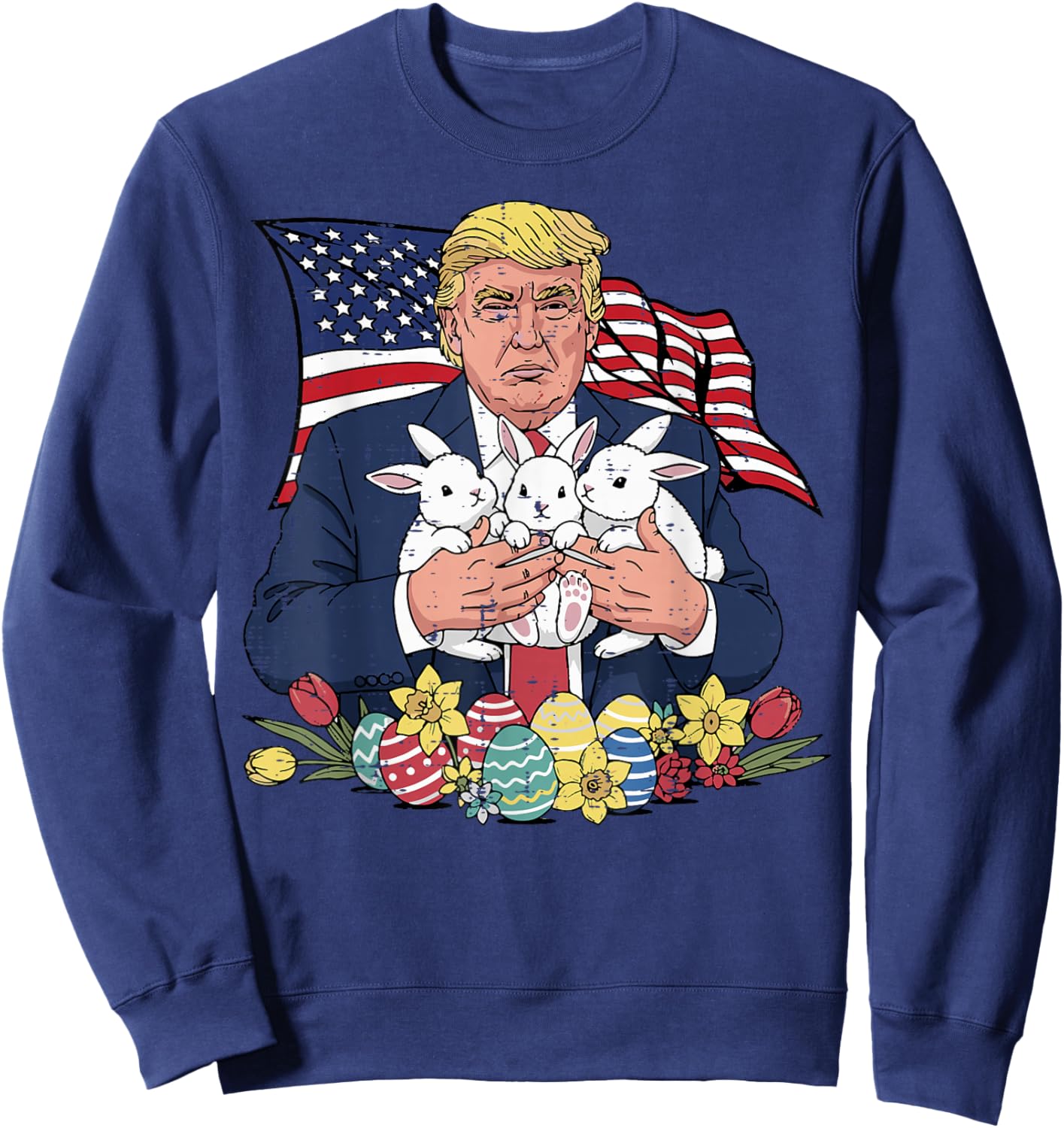 Easter Trump Bunnies Eggs US Flag Patriotic Men Women Kids Sweatshirt - Sweatshirt | Navy