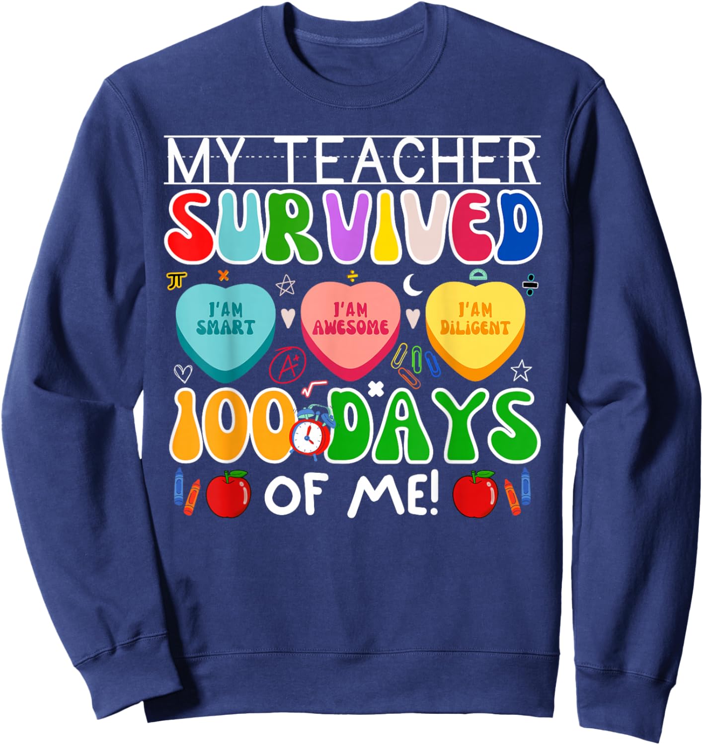 My Teacher Survived 100 Days of Me 100th Day of School Kids Sweatshirt - Sweatshirt | Navy