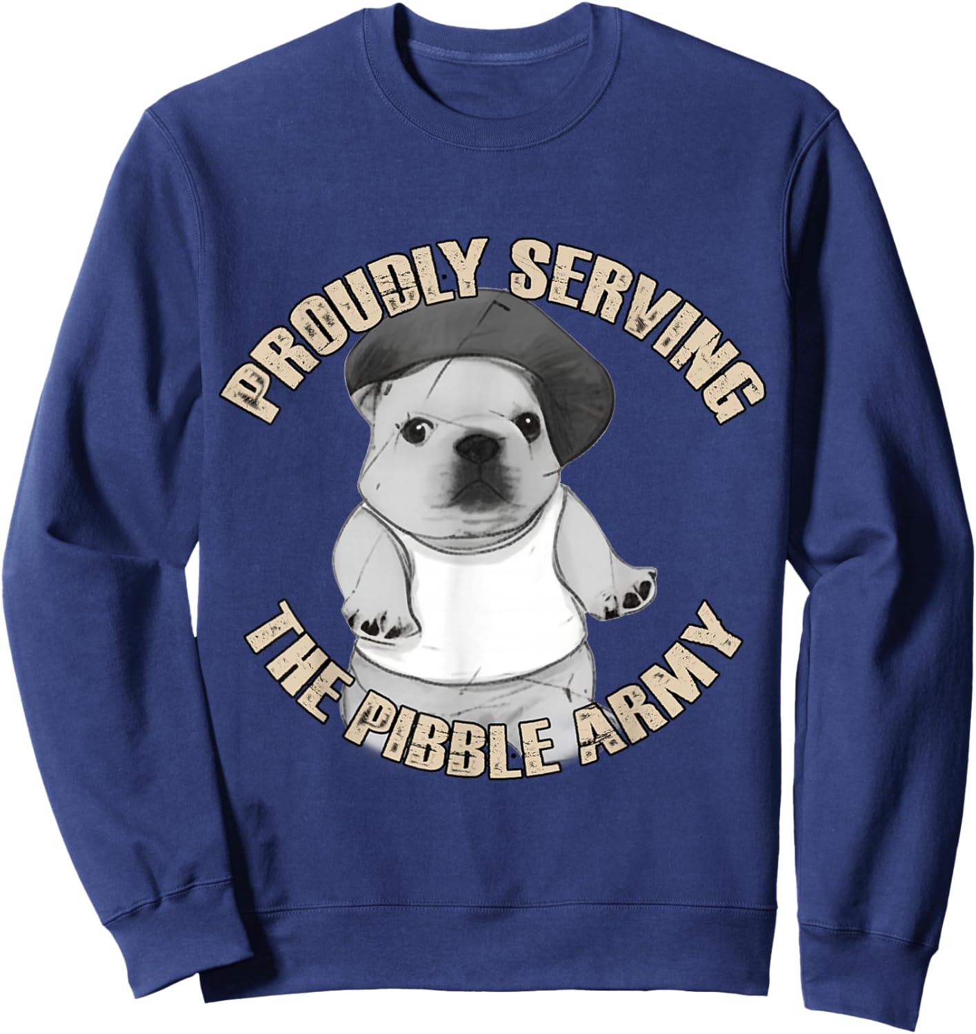 Proudly Serving The Pibble Army Funny Meme Dog Sweatshirt - Sweatshirt | Navy