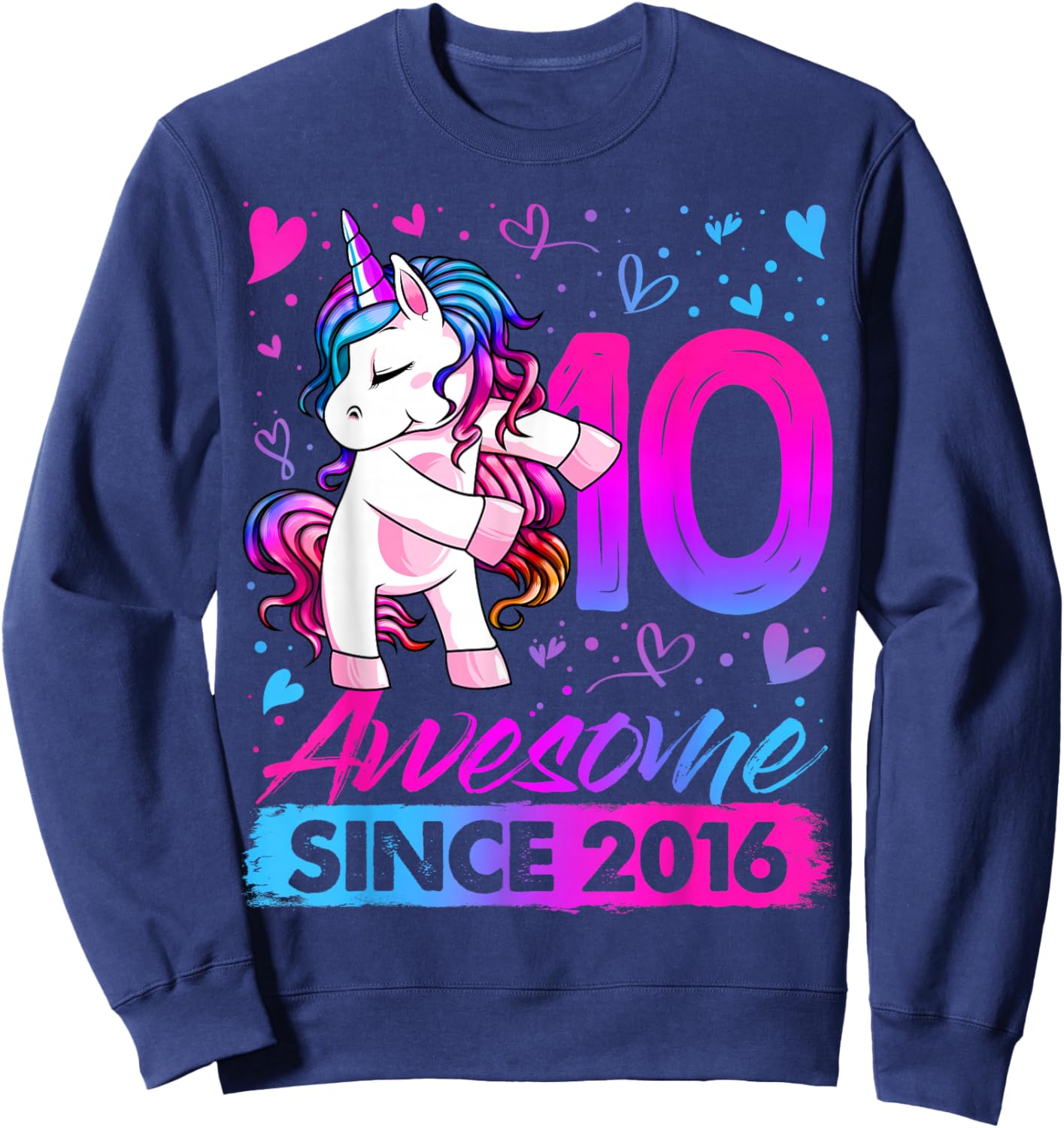 10th Birthday Shirt Girl 10 Year Old Gifts 10 Birthday Girl Sweatshirt - Sweatshirt | Navy