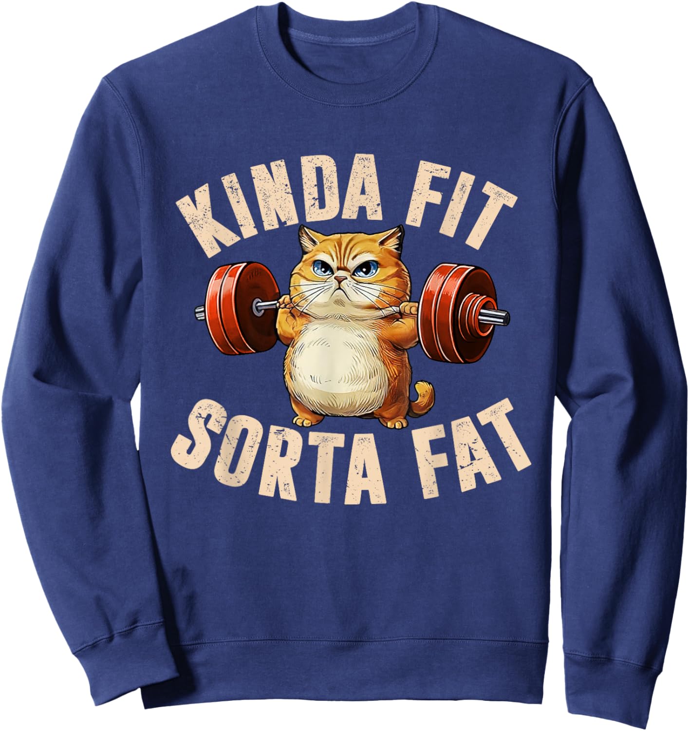 Kinda Fit Sorta Fat Funny Gym Cute Cat Retro Sweatshirt - Sweatshirt | Navy