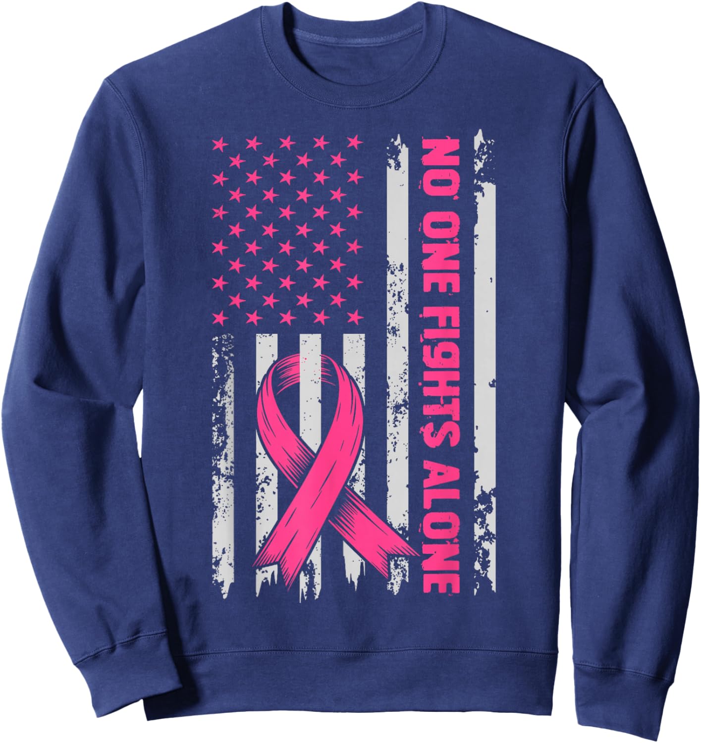 No One Fights Breast Cancer Alone US Flag Pink Ribbon Sweatshirt - Sweatshirt | Navy