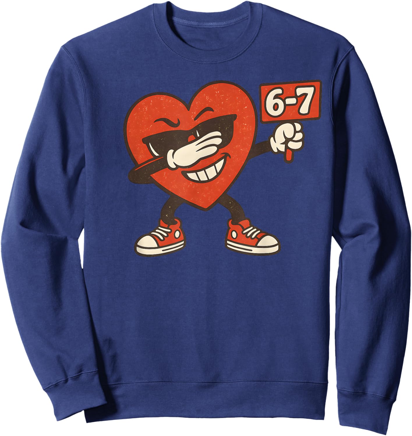 67 Valentin'es Day Heart Girls Boys Kids 6 7 Meme Six Seven Sweatshirt - Sweatshirt | Navy