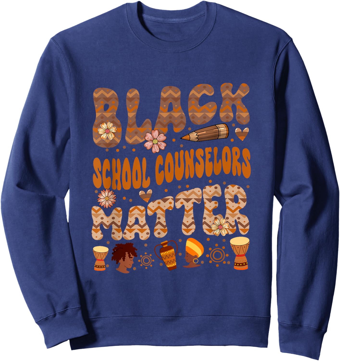 Black Costume School Counselor Job Proud Black History Month Sweatshirt - Sweatshirt | Navy