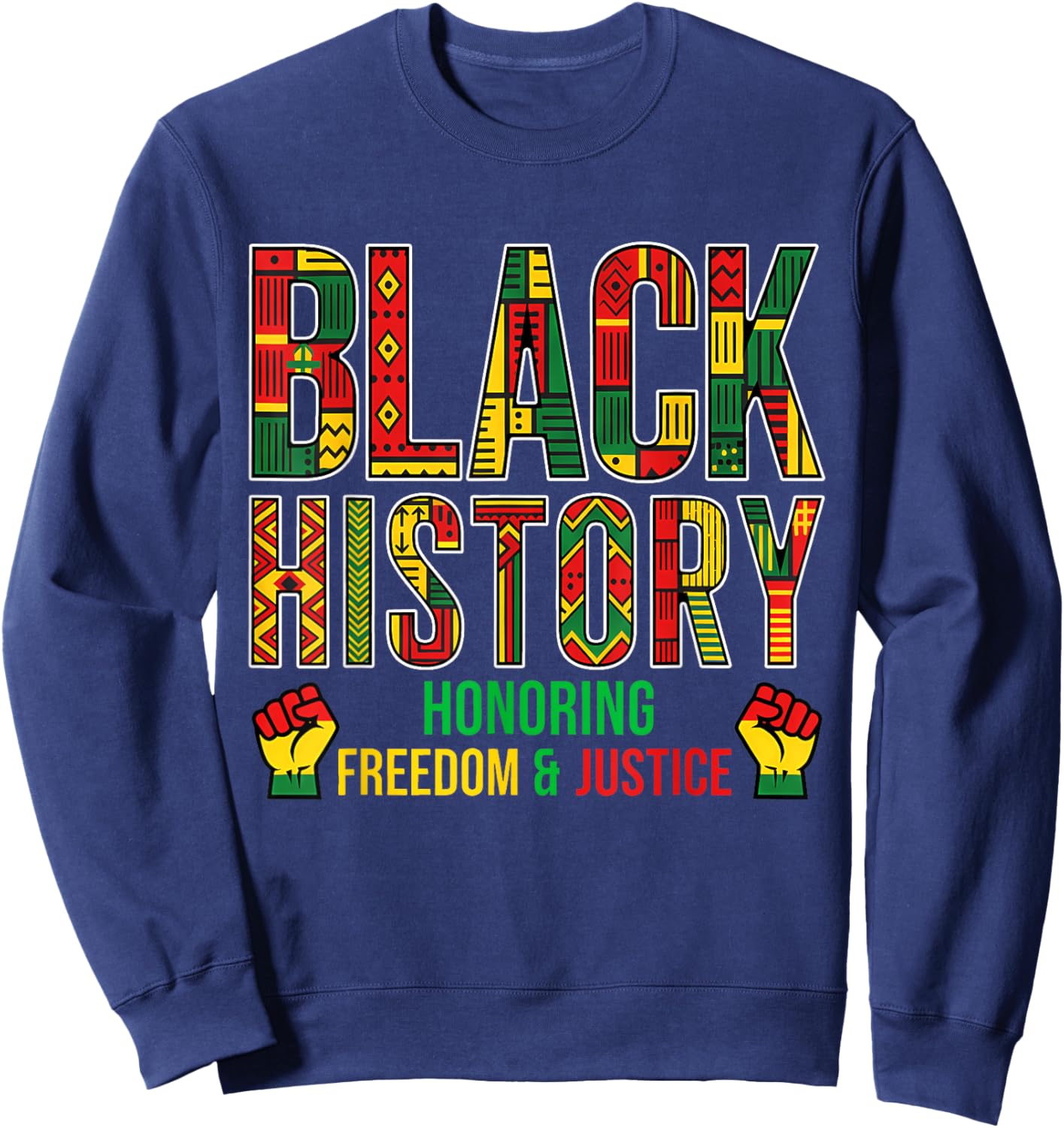 Black History Month Shirt Men Women Kids Patriotic African Sweatshirt - Sweatshirt | Navy