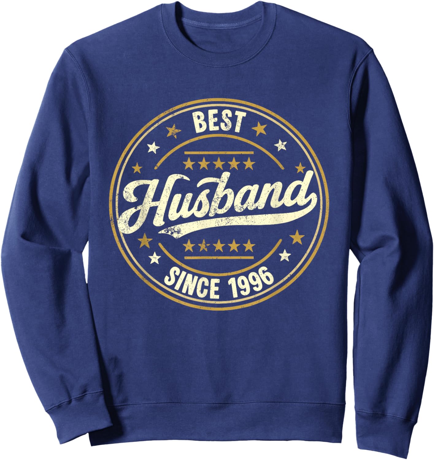Retro Proud Best Husband Since 1996 30th Wedding Anniversary Sweatshirt - Sweatshirt | Navy